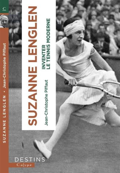 Suzanne Lenglen une championne qui a tout inventé du tennis