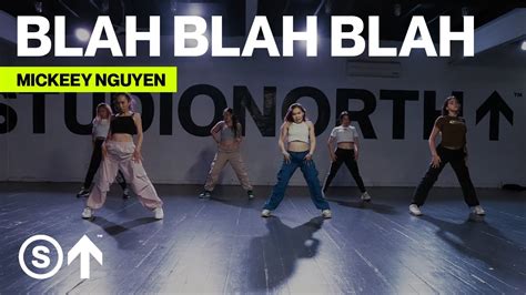 Blah Blah Blah Kesha Ft 3oh3 Mickeey Nguyen Choreography Youtube