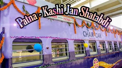 Train To Kashi 15215 Patna Kashi Jan Shatabdi Express CNB WAP