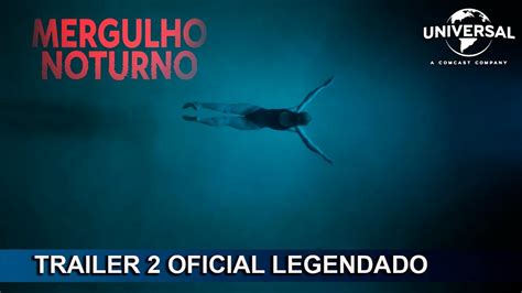 Mergulho Noturno Trailer Oficial Legendado Youtube