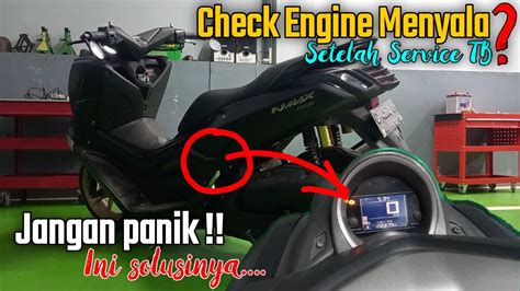 Cara Mengatasi Check Engine N Max Menyala Setelah Service Throtle Body