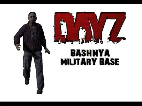 Dayz Standalone Bashnya Military Base Youtube