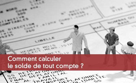 Le Calcul Du Solde De Tout Compte