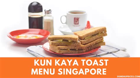 Ya Kun Kaya Toast Menu Singapore With Prices Updated 2024