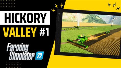 FARMING SIMULATOR 22 HICKORY VALLEY YouTube