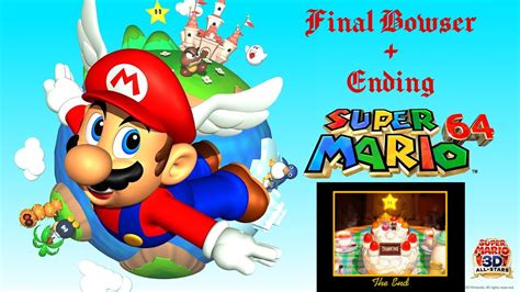 Super Mario 64 Final Bowser Ending Youtube