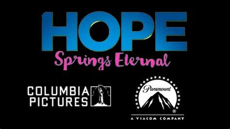 Hope Springs Eternal 2018 With Paramount Pictures And Columbia