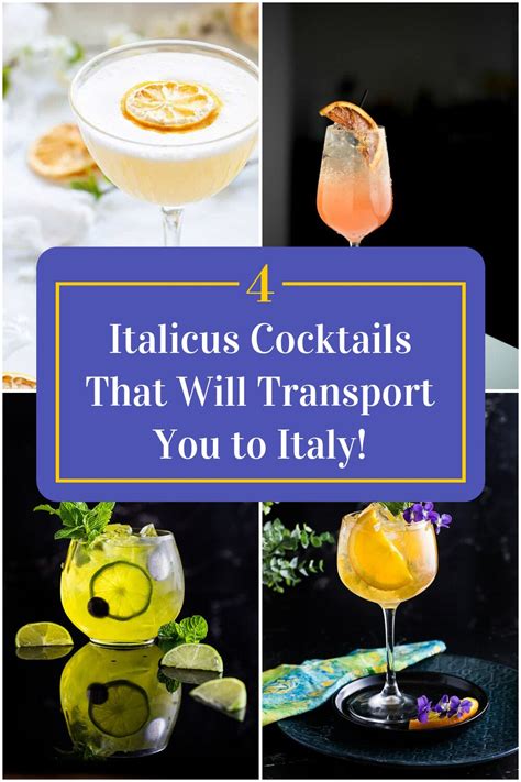 4 Italicus Cocktail Recipes For A Taste Of Italy