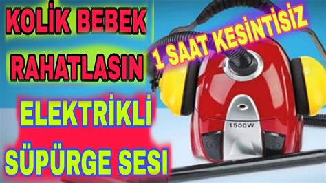 Kol K Bebekler N Elektr Kl S P Rge Ses Vacuum Sound For Colic