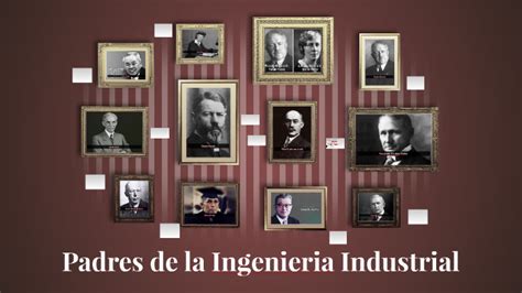 Padres De La Ingenieria Industrial By Diana Nrmz On Prezi