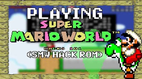 Hacks De Mario World Nuevas Experiencias En Este Clásico Jugando Ando