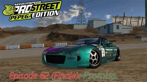 Need For Speed ProStreet Pepega Edition V1 1 Ep 62 Finale Promise