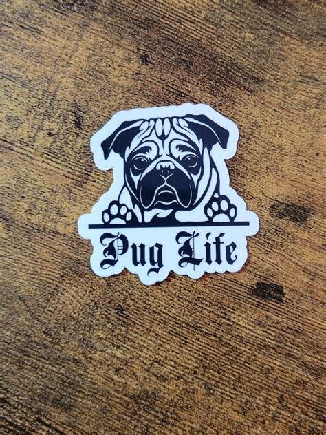 Pug Life Vinyl Sticker Etsy