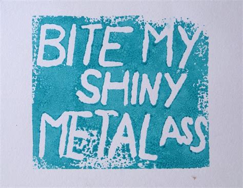 Bite My Shiny Metal Ass T3hwin