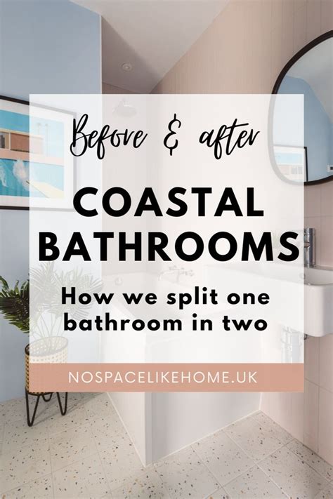 Coastal Bathroom Reveals How We Created Two From One In Coastal