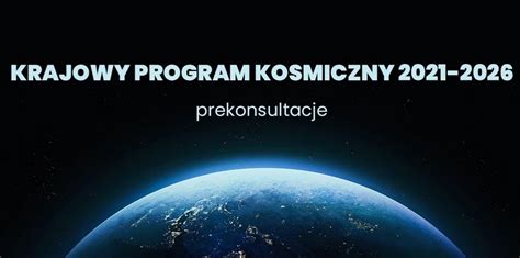 Krajowy Program Kosmiczny w prekonsultacjach społecznych POLSA