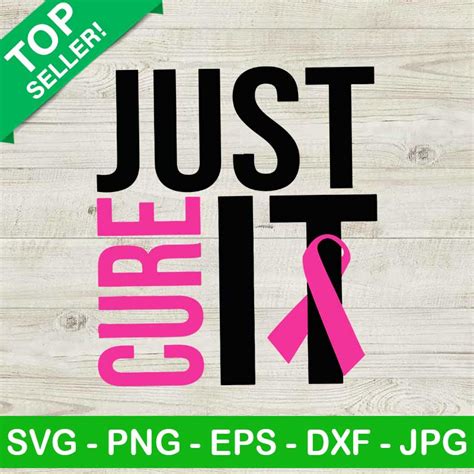 Just Cure It Svg Breast Cancer Awareness Svg Breast Cancer Ribbon Svg