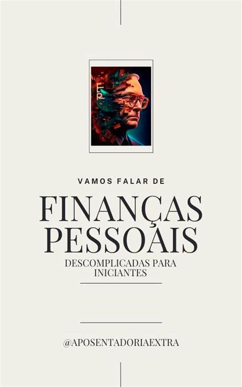 Finanças Pessoais Descomplicadas para Iniciantes Descomplique se