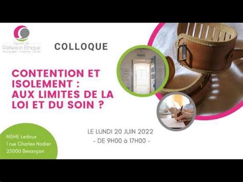 Colloque Contention Et Isolement Aux Limites De La Loi Et Du Soin