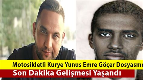 Motosikletli Kurye Yunus Emre Göçer Dosyasında Son Dakika Gelişmesi