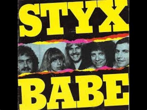 Styx Babe Youtube