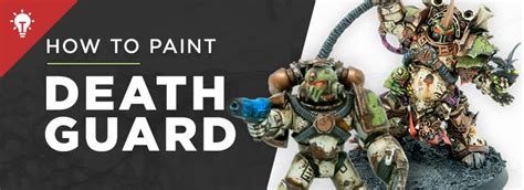 Tutorial: How to paint Death Guard – Brookhammer