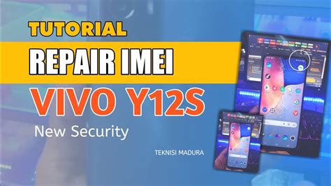 Repair IMEI VIVO Y12S NEW SECURITY 100 Sinyal Full YouTube