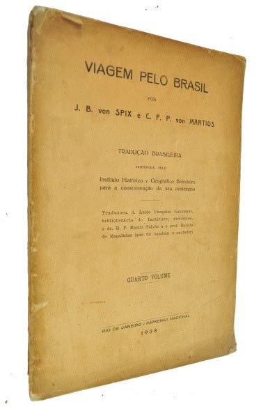 Livro Viagem Pelo Brasil De Spix E Martius Ano Tra