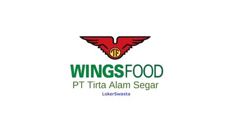 Lowongan Kerja PT Tirta Alam Segar Wings Group January 2025