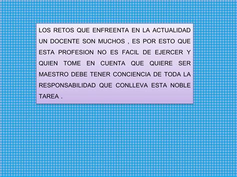 Los Retos Del Trabajo Docente En El Aula PPT