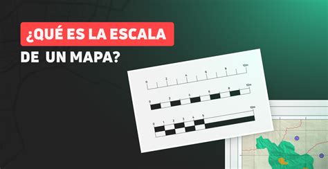 ¿qué Es La Escala De Un Mapa Mastergis