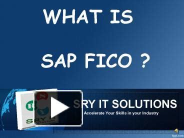 PPT SAP FICO ONLINE TRAINING FICO PLACEMENT FICO COURSE DETAILS