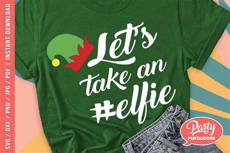 Lets Take An Elfie Funny Christmas Svg So Fontsy