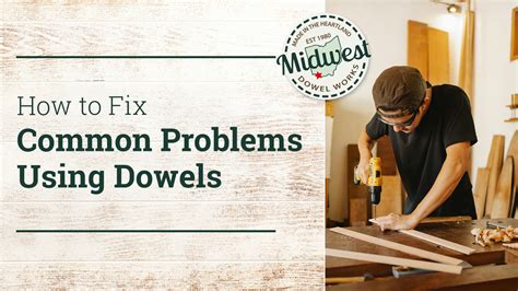 How to Fix Common Problems Using Dowels | Midwest Dowel