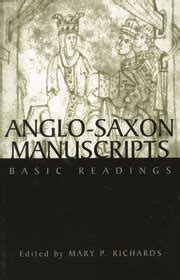 Anglo-Saxon Manuscripts | Basic Readings | Mary P. Richards | Taylor