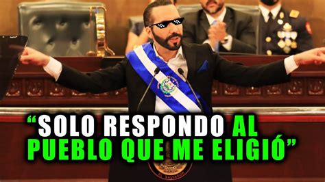 Nayib Bukele Deja Claro Que Solo Responde Al Pueblo Que Lo Eligió En Su Discurso Histórico Youtube