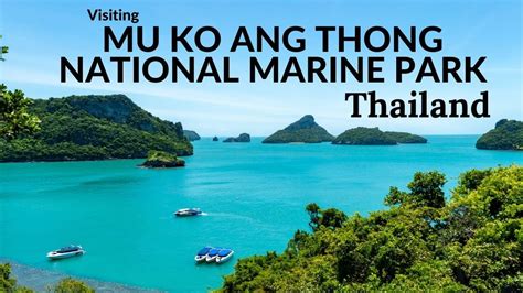 Visiting Mu Ko Ang Thong National Marine Park In Thailand Day Trip And Staying Overnight Youtube