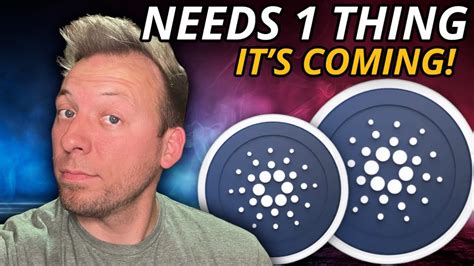 Cardano Ada Needs More Thing This Is When It Will Come Youtube