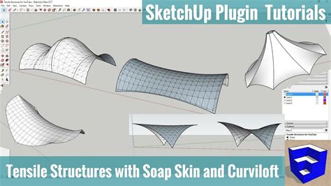 Modeling Tensile Structures With Soap Skin And Curviloft Sketchup Extension Tutorials Youtube