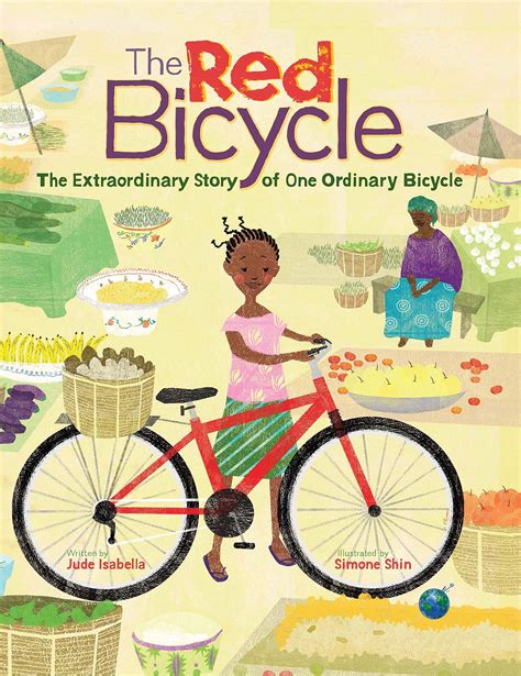 The Red Bicycle The Extraordinary Story Of One Ordinary Bicycle By