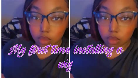 My First Time Installing My Own Wig Youtube