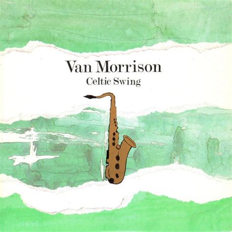 Van Morrison Celtic Swing Vinyl 7 Single Discogs