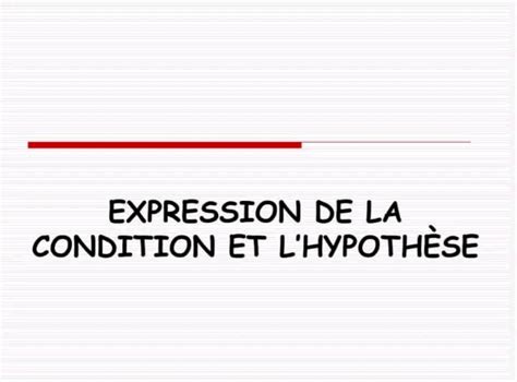 Me Sciences Fran Ais Expression De La Condition Et L Hypoth Se