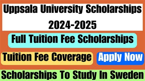 Uppsala University Scholarships Program 2024 2025 Full Tuition Fee