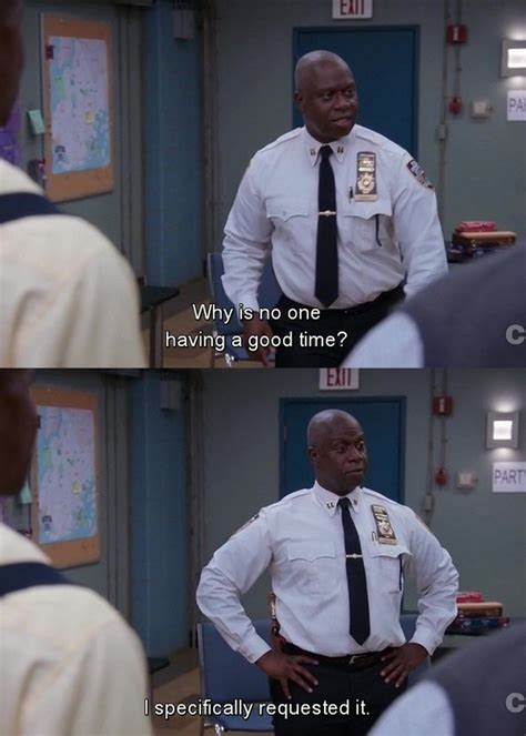 Captain Holt With His Hands On His Hips The Subtitle Reads Why Is No