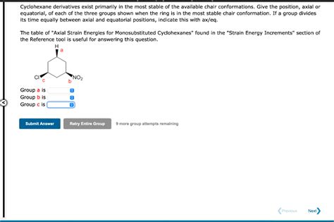 Cyclohexane Derivatives Exist Primarily In The Most Chegg