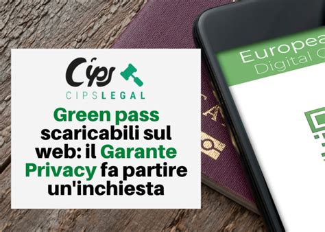 Green Pass Scaricabili Sul Web Il Garante Privacy Fa Partire Un