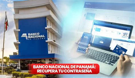 Banco Nacional De Panama C Mo Recuperar Contrase A De La Banca En