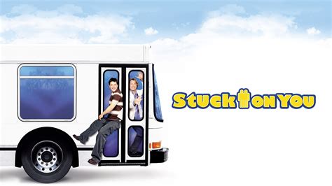 Stuck on You (2003) - AZ Movies