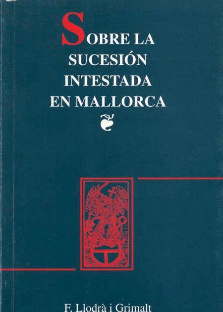 Sobre La Sucesi N Intestada En Mallorca